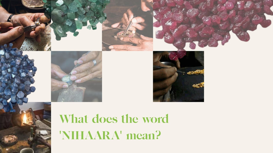 What does the word 'NIHAARA' mean?