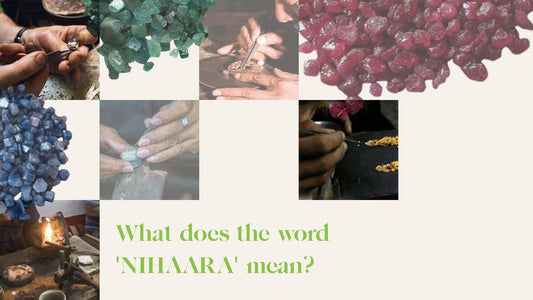 What does the word 'NIHAARA' mean?